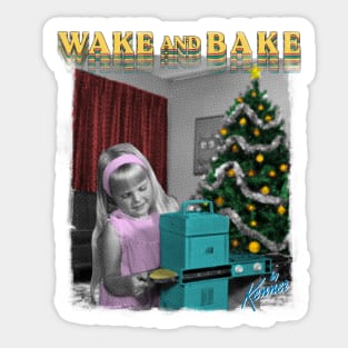 Wake And (easy)Bake Sticker